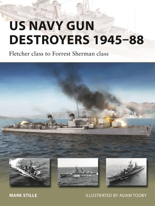 Title details for US Navy Gun Destroyers 1945-88 by Mark Stille - Wait list
